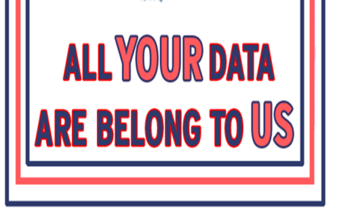 All your data are belong to us