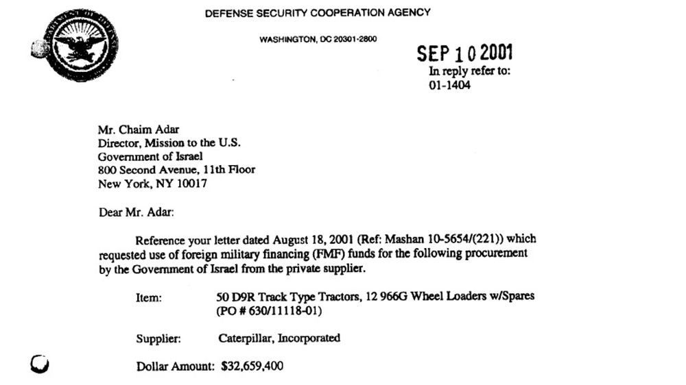 Caterpillar document from 2001 appears to show the US Defense Security Cooperation Agency [DSCA] approving funding worth $32m for bulldozers under the US military aid programme to Israel [Center for Constitutional Rights]